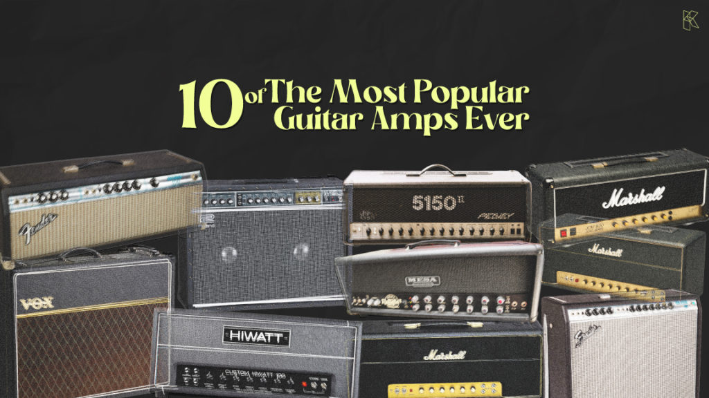 10 of the most popular guitar amps ever