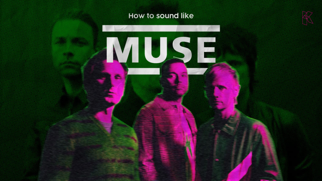 How to Sound Like Muse