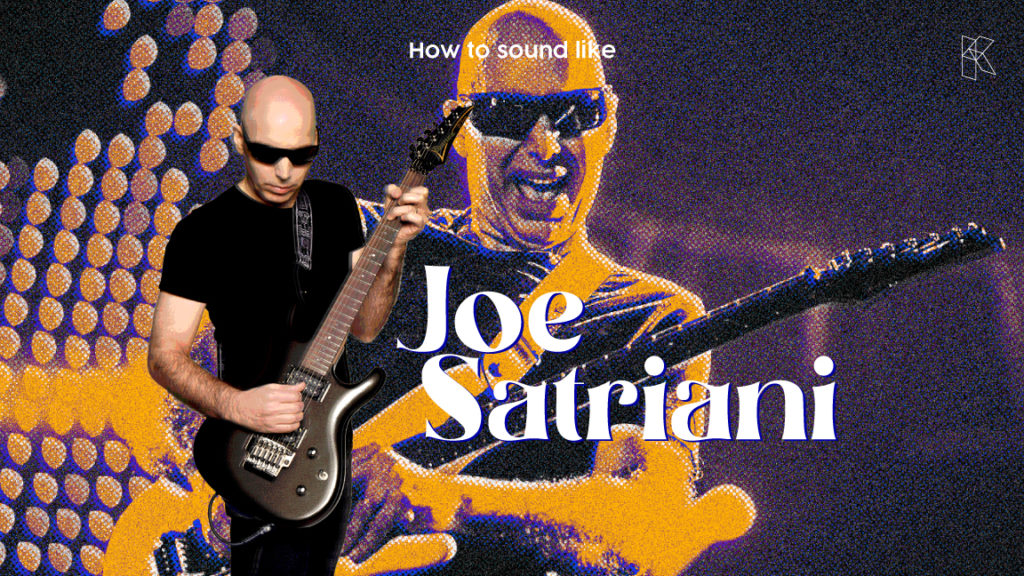 How to Sound Like Joe Satriani