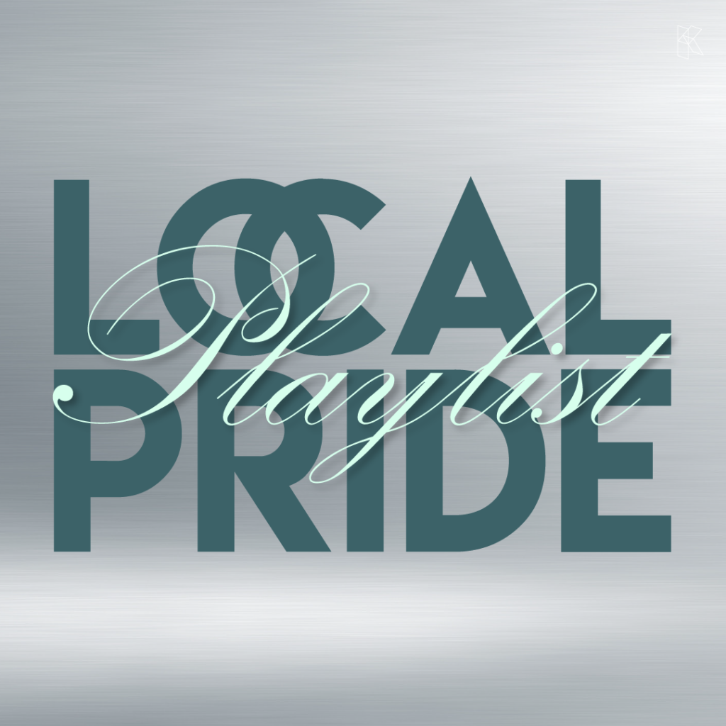 Curated Team Playlist: Local Pride.