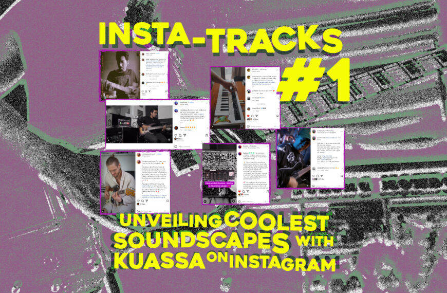 Insta-Tracks #1: Unveiling Coolest Soundscapes with Kuassa on Instagram