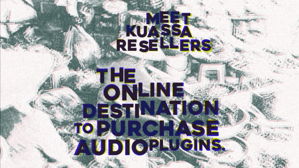 Meet Kuassa Resellers: The online destination to purchase audio plugins.